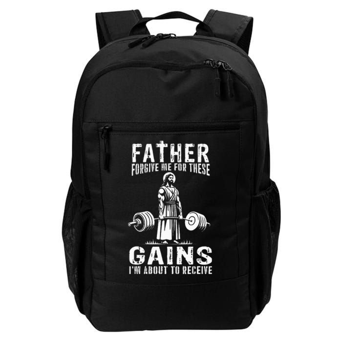 Father Forgive Me For These Gains Jesus Gym Motivational Daily Commute Backpack