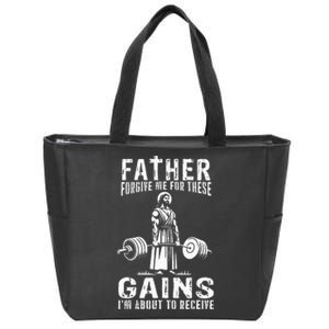 Father Forgive Me For These Gains Jesus Gym Motivational Zip Tote Bag