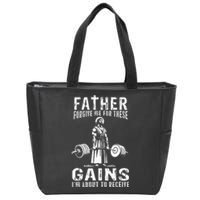 Father Forgive Me For These Gains Jesus Gym Motivational Zip Tote Bag