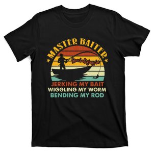 Funny Fishing Master Baiter Specializing In Jerking My Bait T-Shirt