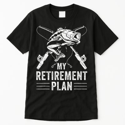 Funny Fishing My Retirement Plan Fishing Tall T-Shirt