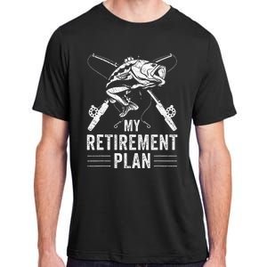 Funny Fishing My Retirement Plan Fishing Adult ChromaSoft Performance T-Shirt