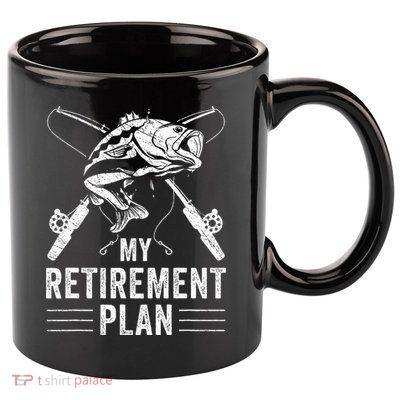 Funny Fishing My Retirement Plan Fishing 11oz C Handle Ceramic Mug