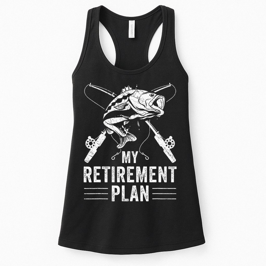 Funny Fishing My Retirement Plan Fishing Womens Tank Top