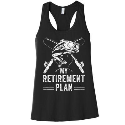 Funny Fishing My Retirement Plan Fishing Women's Racerback Tank