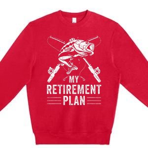 Funny Fishing My Retirement Plan Fishing Premium Crewneck Sweatshirt