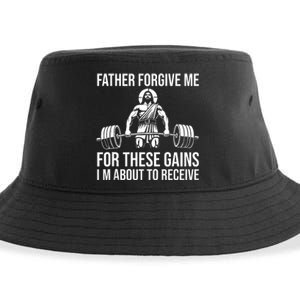 Father Forgive Me For These Gains Funny Gym Motivation Sustainable Bucket Hat