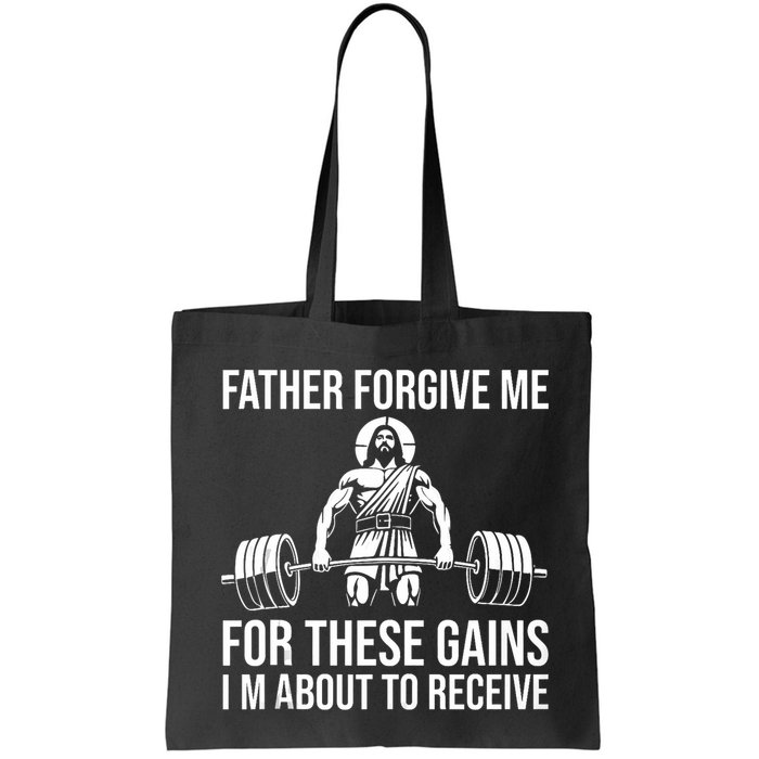 Father Forgive Me For These Gains Funny Gym Motivation Bag