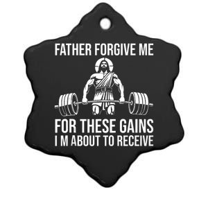 Father Forgive Me For These Gains Funny Gym Motivation Ceramic Star Ornament