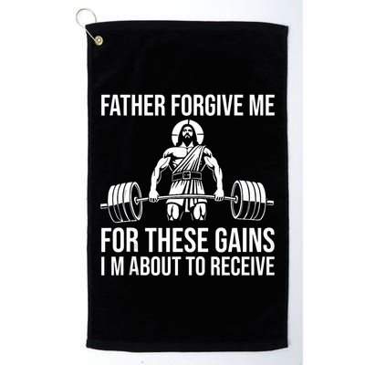 Father Forgive Me For These Gains Funny Gym Motivation Golf Towel