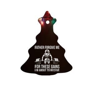 Father Forgive Me For These Gains Funny Gym Motivation Ceramic Tree Ornament