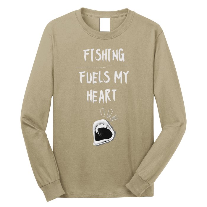 Fishing Fuels My Heart Long Sleeve Shirt