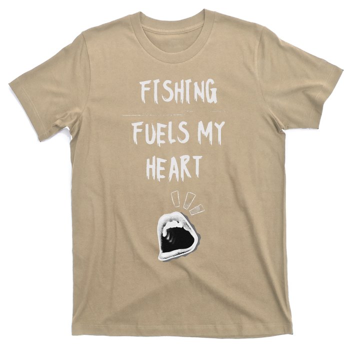 Fishing Fuels My Heart T-Shirt