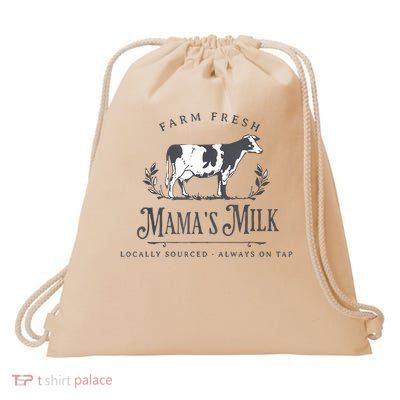 Farm Fresh Mama's Milk Locally Sourced Always On Tap Drawstring Bag