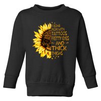 Funny Fbomb Mom With Tattoos Pretty Eyes And Thick Thighs Toddler Sweatshirt