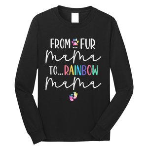 From Fur Mama To Rainbow Mama, Pregnancy Mom Mother's Day Long Sleeve Shirt