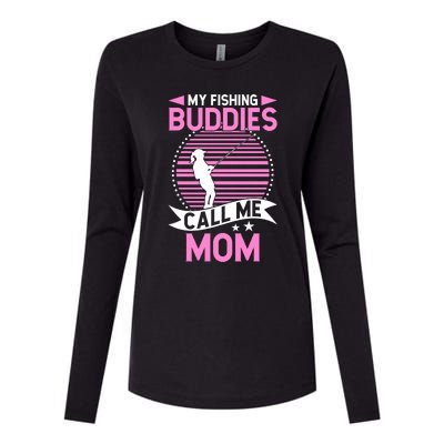 Fisher Funny Mama My Fishing Buddies Call Me Mom Cool Gift Womens Cotton Relaxed Long Sleeve T-Shirt