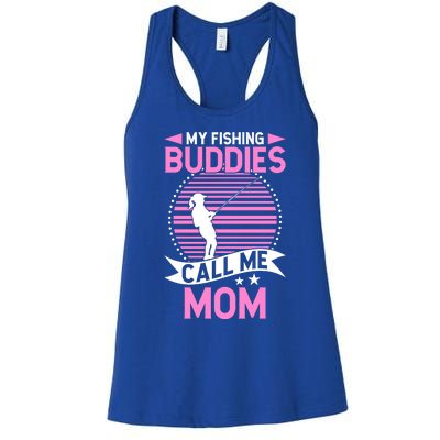 Fisher Funny Mama My Fishing Buddies Call Me Mom Cool Gift Women's Racerback Tank