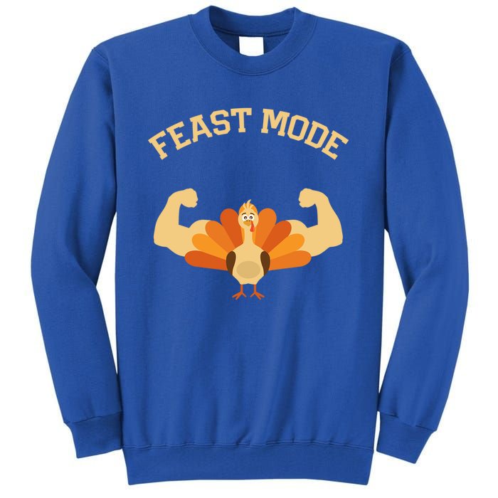 Funny Feast Mode Thanksgiving Day And Gift Tall Sweatshirt