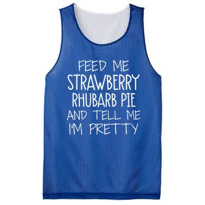 Funny Feed Me Strawberry Rhubarb Pie And Tell Me Im Pretty Gift Mesh Reversible Basketball Jersey Tank