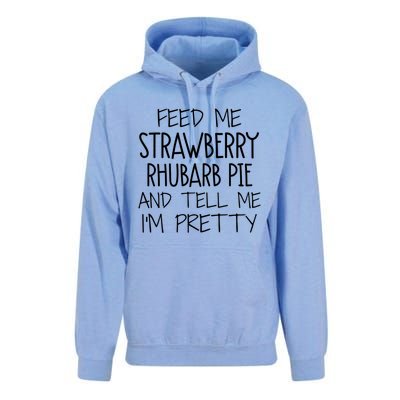 Funny Feed Me Strawberry Rhubarb Pie And Tell Me Im Pretty Gift Unisex Surf Hoodie