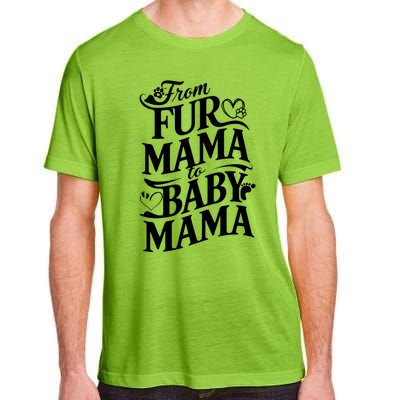 From Fur Mama To Mama Dog Cat Owner New Mom Pregnant Funny Gift Adult ChromaSoft Performance T-Shirt