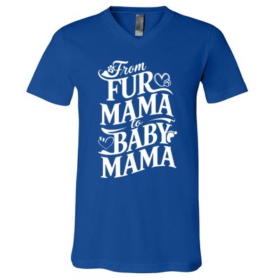 From Fur Mama To Mama Dog Cat Owner New Mom Pregnant Funny Gift V-Neck T-Shirt