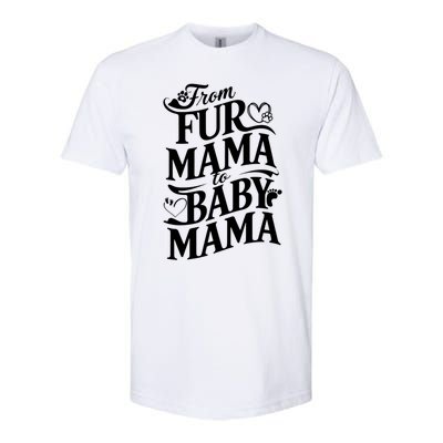 From Fur Mama To Mama Dog Cat Owner New Mom Pregnant Funny Gift Softstyle CVC T-Shirt