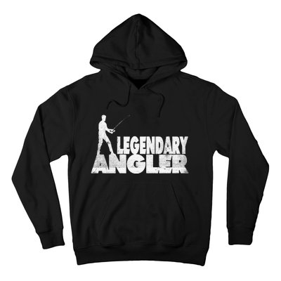 Fishing Fans Motif Legendary Angler Saying With Rod Design Hoodie