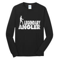 Fishing Fans Motif Legendary Angler Saying With Rod Design Tall Long Sleeve T-Shirt