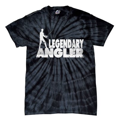 Fishing Fans Motif Legendary Angler Saying With Rod Design Tie-Dye T-Shirt