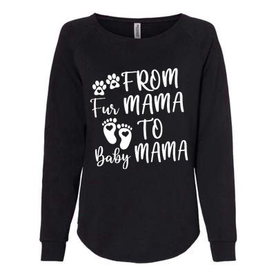 From Fur Mama To Baby Mama Womens California Wash Sweatshirt