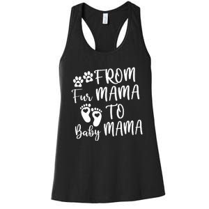 From Fur Mama To Baby Mama Women's Racerback Tank