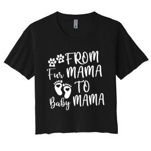 From Fur Mama To Baby Mama Women's Crop Top Tee