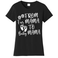 From Fur Mama To Baby Mama Women's T-Shirt