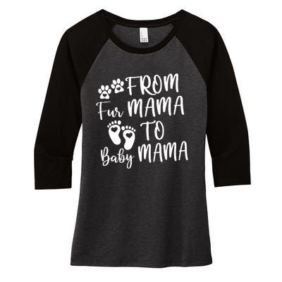 From Fur Mama To Baby Mama Women's Tri-Blend 3/4-Sleeve Raglan Shirt