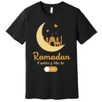 Funny Fasting Mode Ramadan On Cool Islamic Fasting For Premium T-Shirt