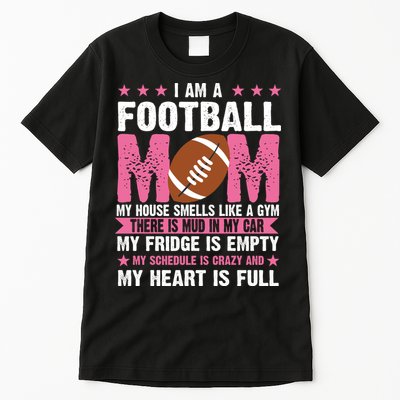 Funny Football Mom Quote Fan Tall T-Shirt