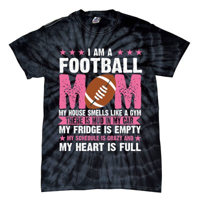 Funny Football Mom Quote Fan Tie-Dye T-Shirt