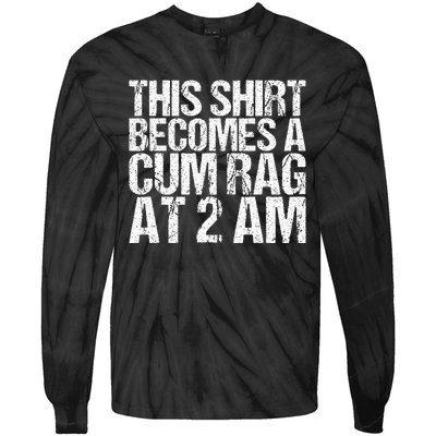 Funny For Men Women With Sayings Cum Rag Tie-Dye Long Sleeve Shirt