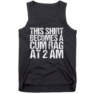 Funny For Men Women With Sayings Cum Rag Tank Top