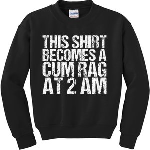 Funny For Men Women With Sayings Cum Rag Kids Sweatshirt