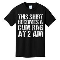 Funny For Men Women With Sayings Cum Rag Kids T-Shirt