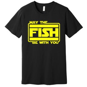 Funny Fishing May The Fish Be With You Fisher Premium T-Shirt