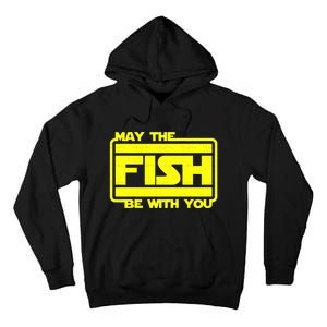 Funny Fishing May The Fish Be With You Fisher Tall Hoodie