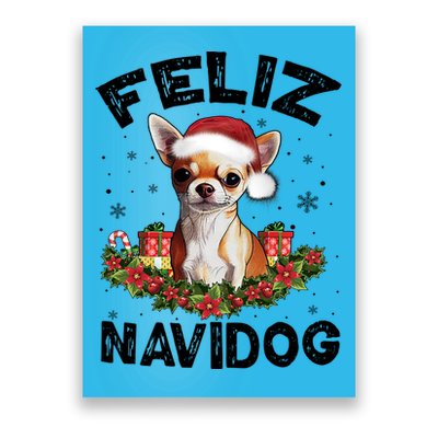 Funny Feliz Navidog Chihuahua Dog Lover Gift Christmas Cute Gift Poster