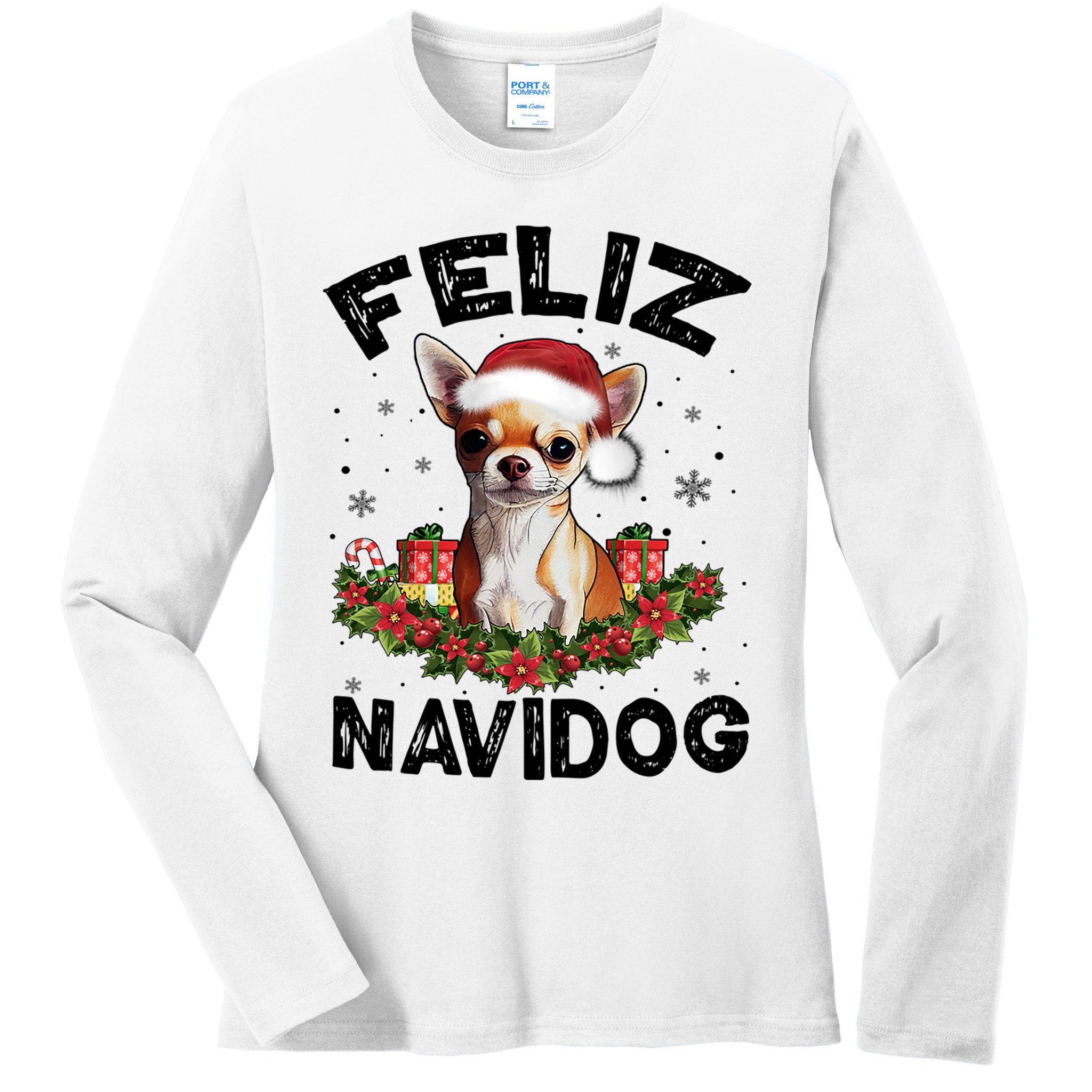 Funny Feliz Navidog Chihuahua Dog Lover Gift Christmas Cute Gift Ladies Long Sleeve Shirt