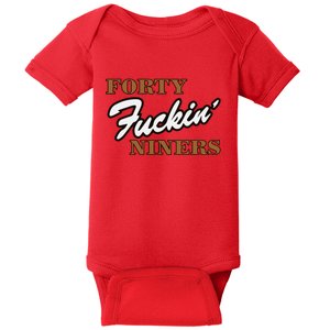 Forty Fuckin Niners Baby Bodysuit