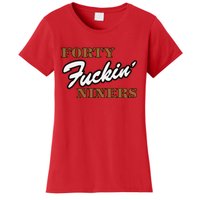 Forty Fuckin Niners Women's T-Shirt