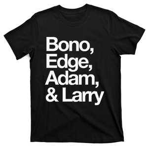 Famous First Names Bono Edge Adam & Larry T-Shirt